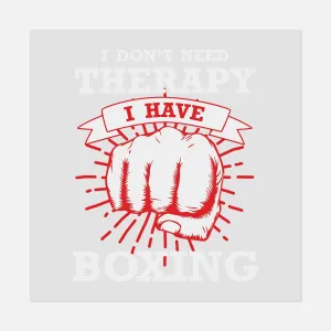 Sports - I Don't Need Therapy- BOXING