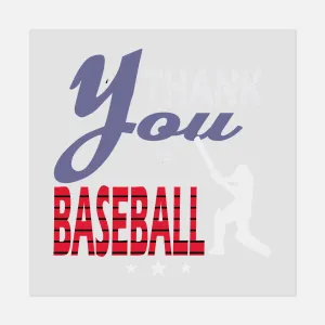 Sports - THANK YOU BASEBALL